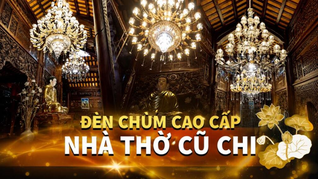 NHÀ THỜ CỦ CHI - CÔNG TRÌNH ĐÈN CHÙM