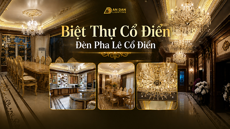 banner Biệt Thự Cổ Điển - Đèn Pha Lê Cổ Điển